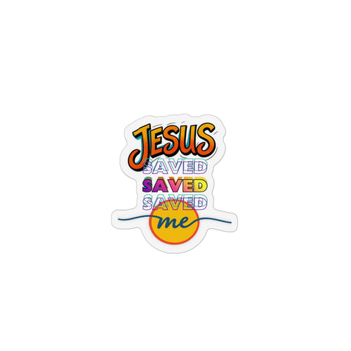 "Jesus Saved Me"  — Magnet