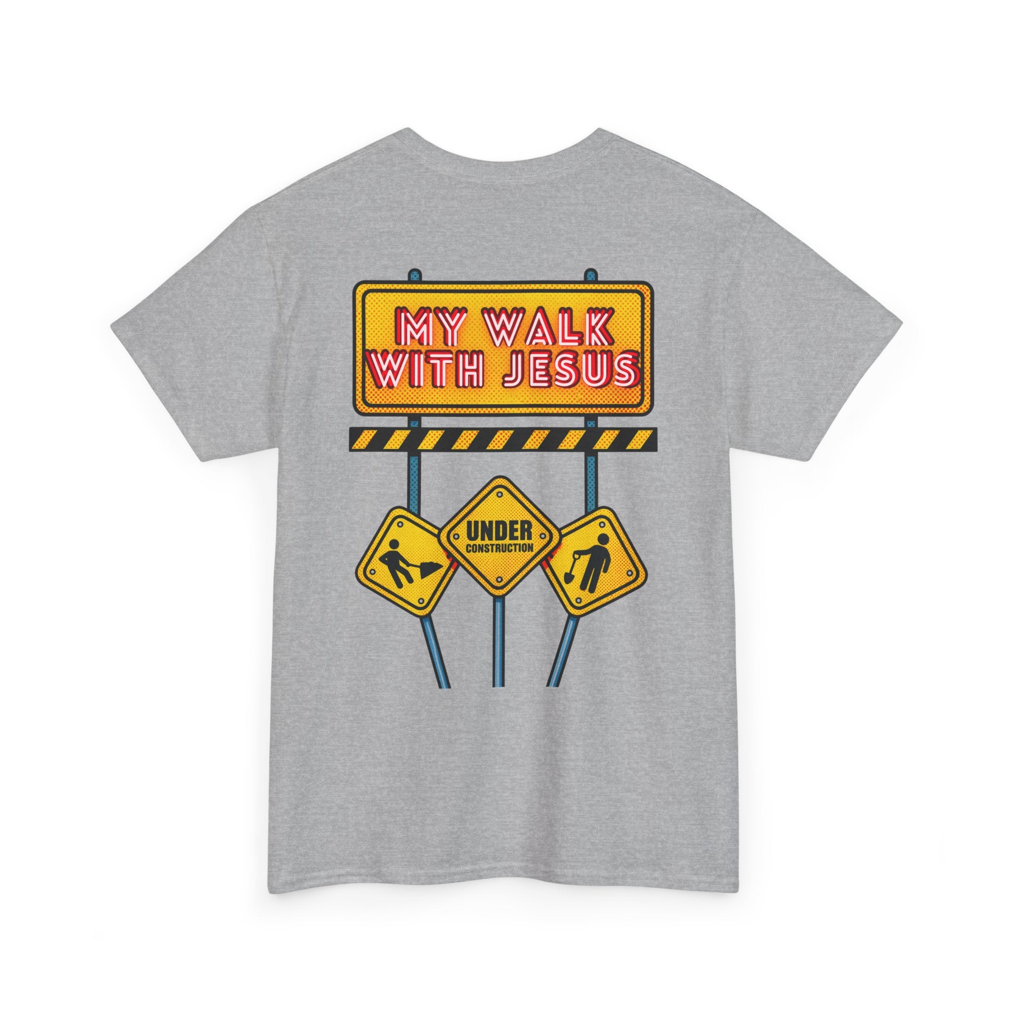 'Under Construction - My Walk With Jesus' - T-Shirt