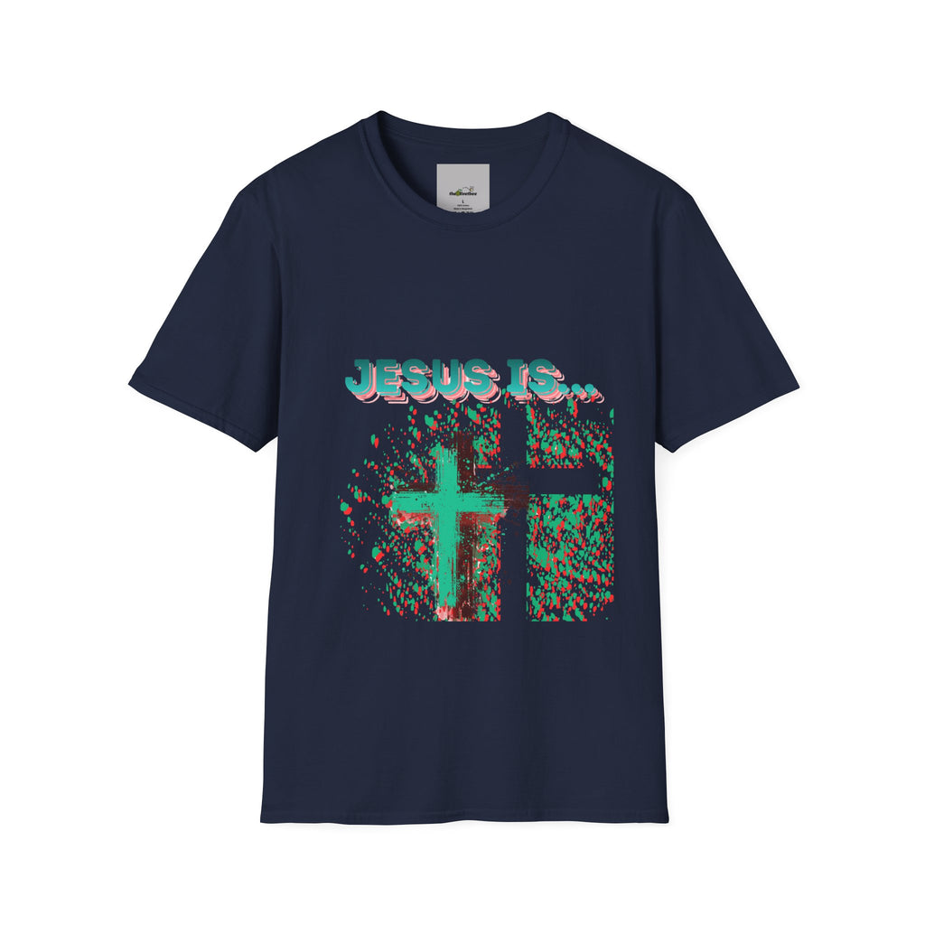'Jesus Is…' — Tee