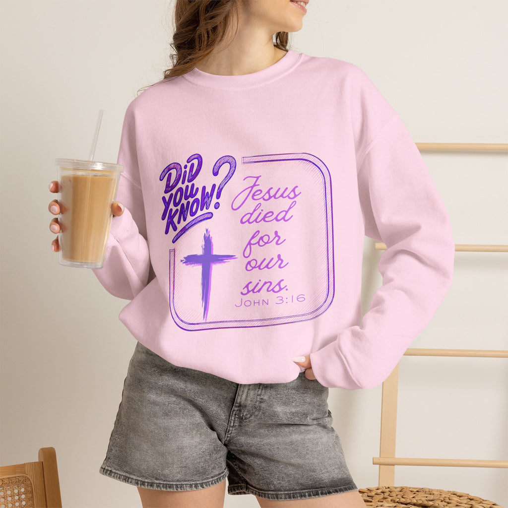 "Did You Know? Jesus Died For Our Sins" - Crewneck Sweatershirt