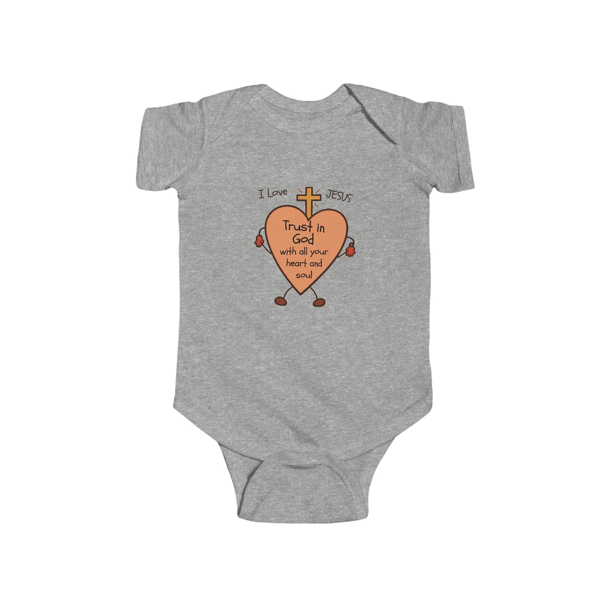 "Trust In God With All Your Heart and Soul" - Infant Bodysuit