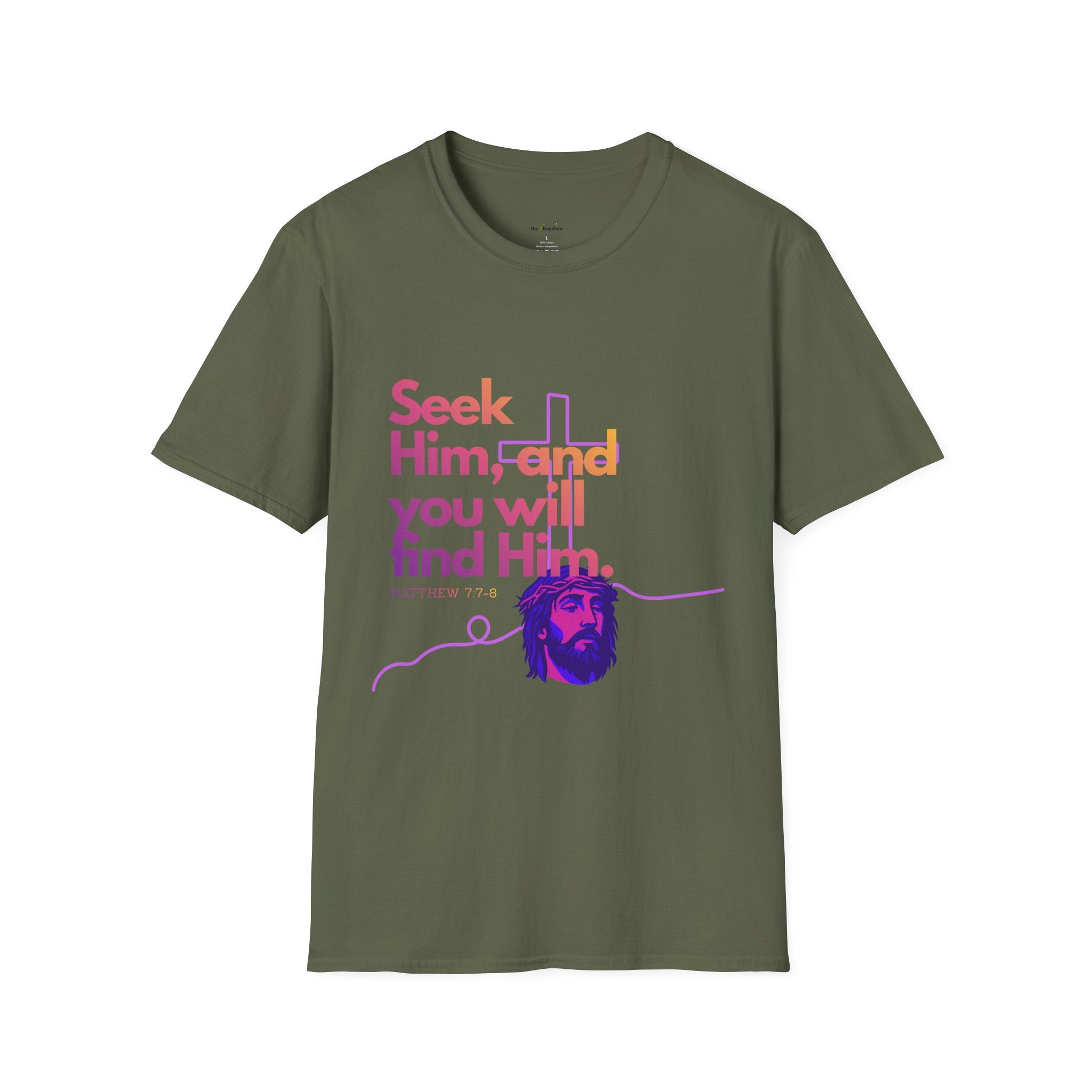 "Seek Him"— T-Shirt