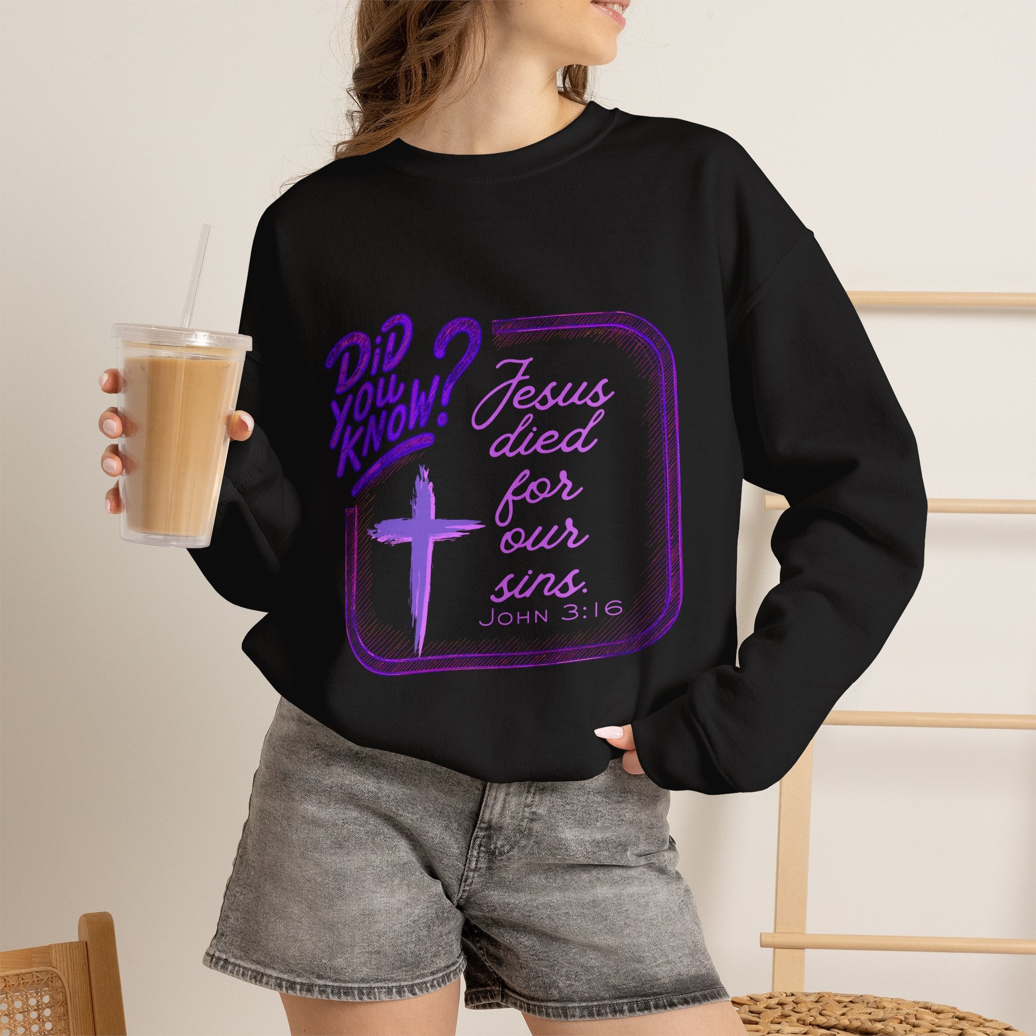 "Did You Know? Jesus Died For Our Sins" - Crewneck Sweatershirt