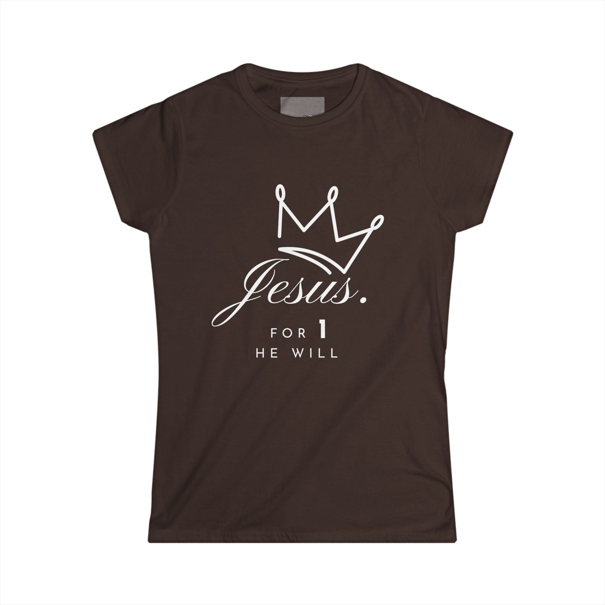 'Jesus. For 1 He Will' - Softstyle Tee