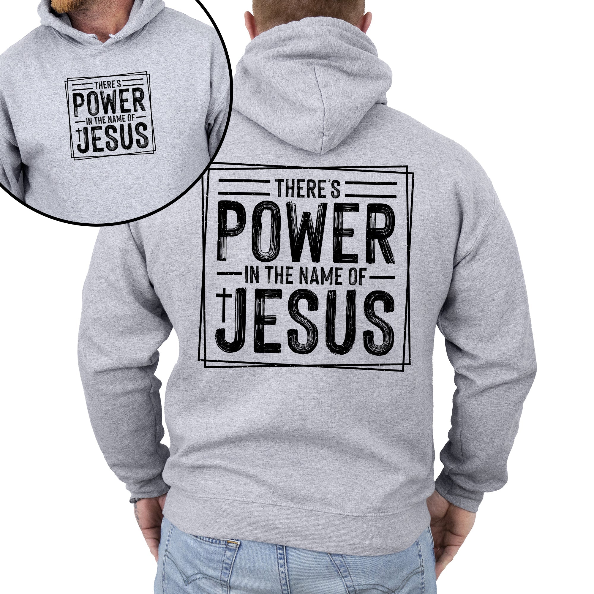There's Power In The Name Of Jesus, Christian, Religious, Faith, Gospel Hoodie, Hooded Sweatshirt