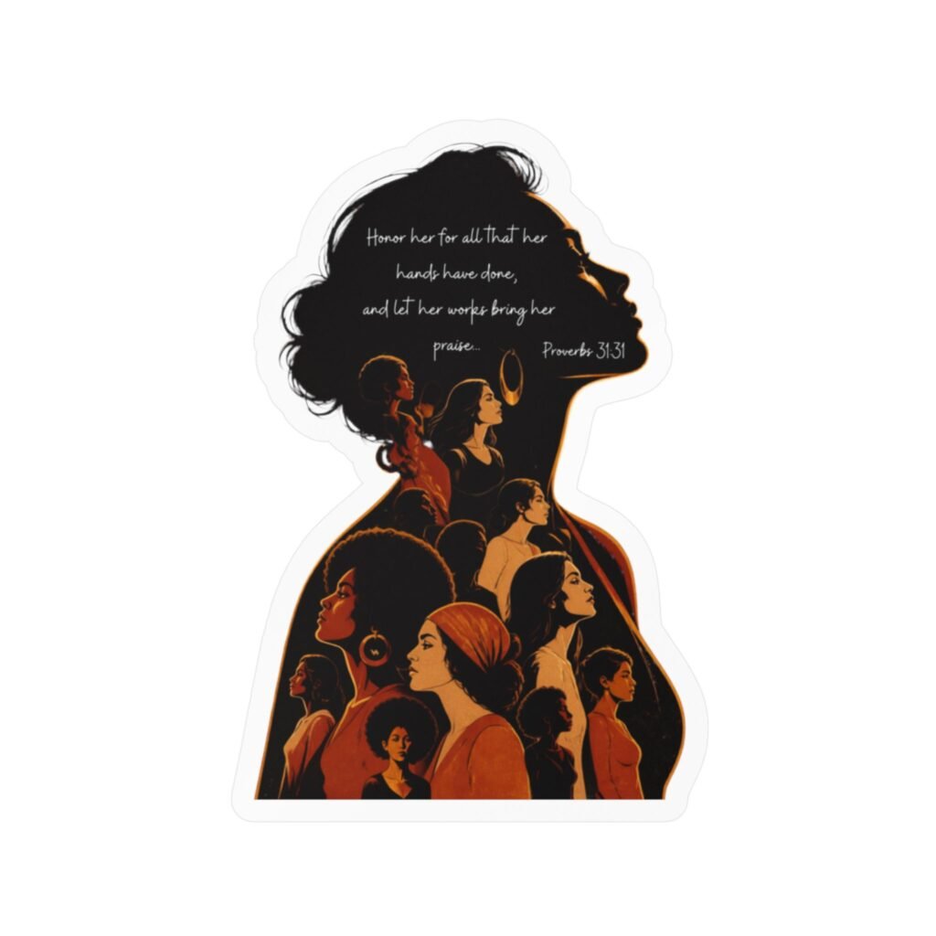 Proverbs 31:31: The Multitude— Sticker