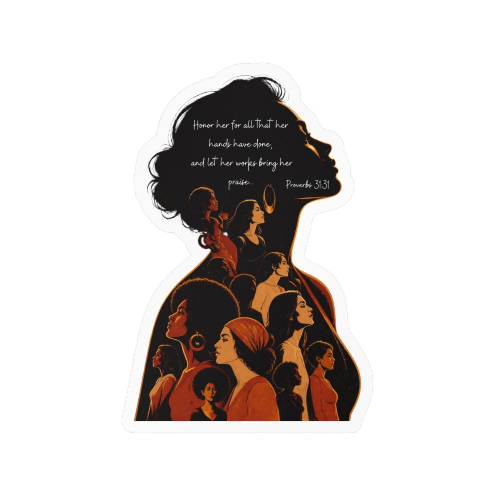 Proverbs 31:31: The Multitude— Sticker