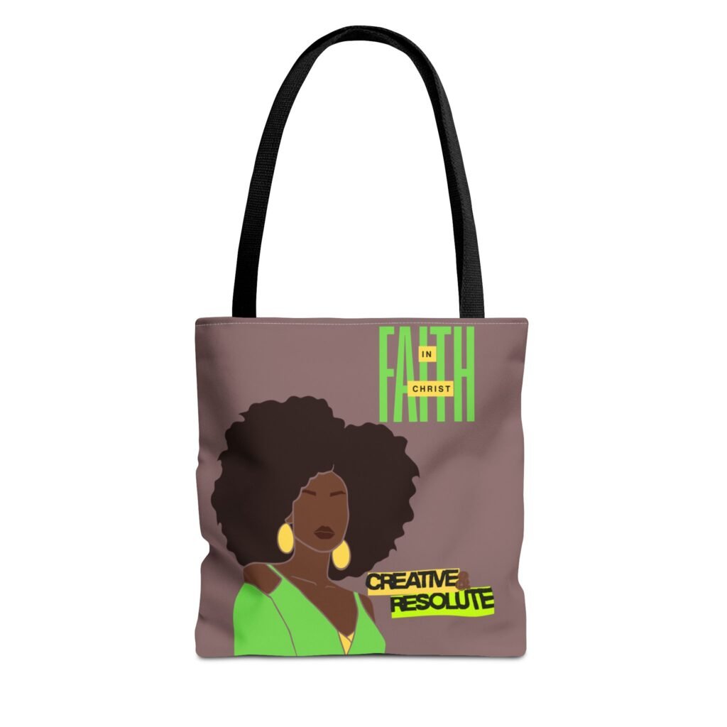 'Faith In Christ: Creative & Resolute' - Tote Bag