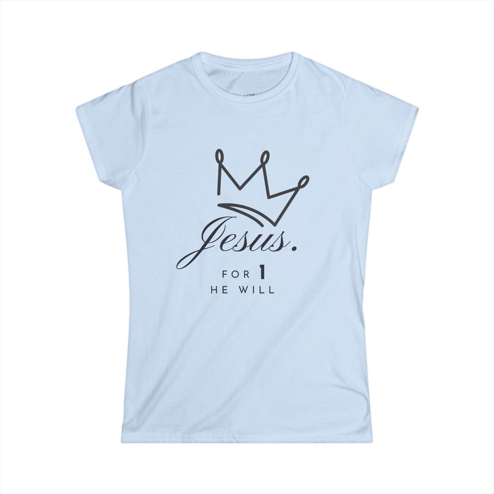 'Jesus. For 1 He Will' - Softstyle Tee - Image 9