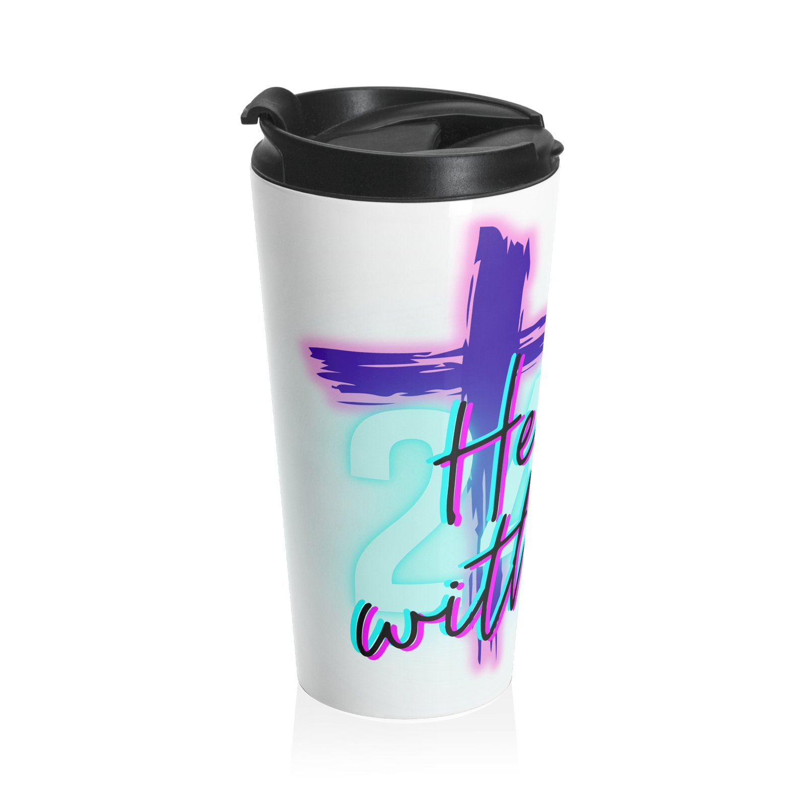 'He Is With You 24/7' - Stainless Steel Travel Mug - Image 3