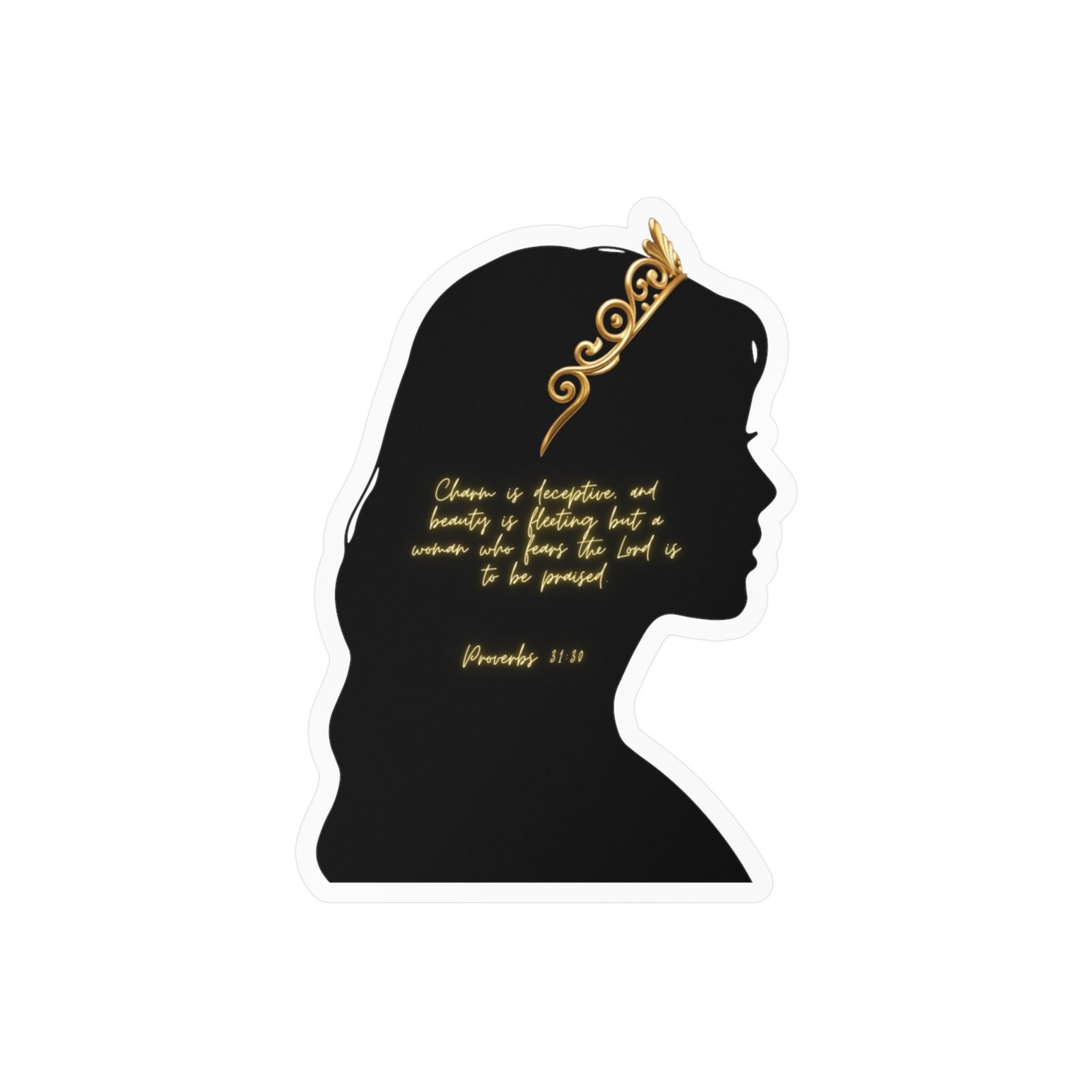 Proverbs 31:30: Gold Crown— Sticker - Image 5