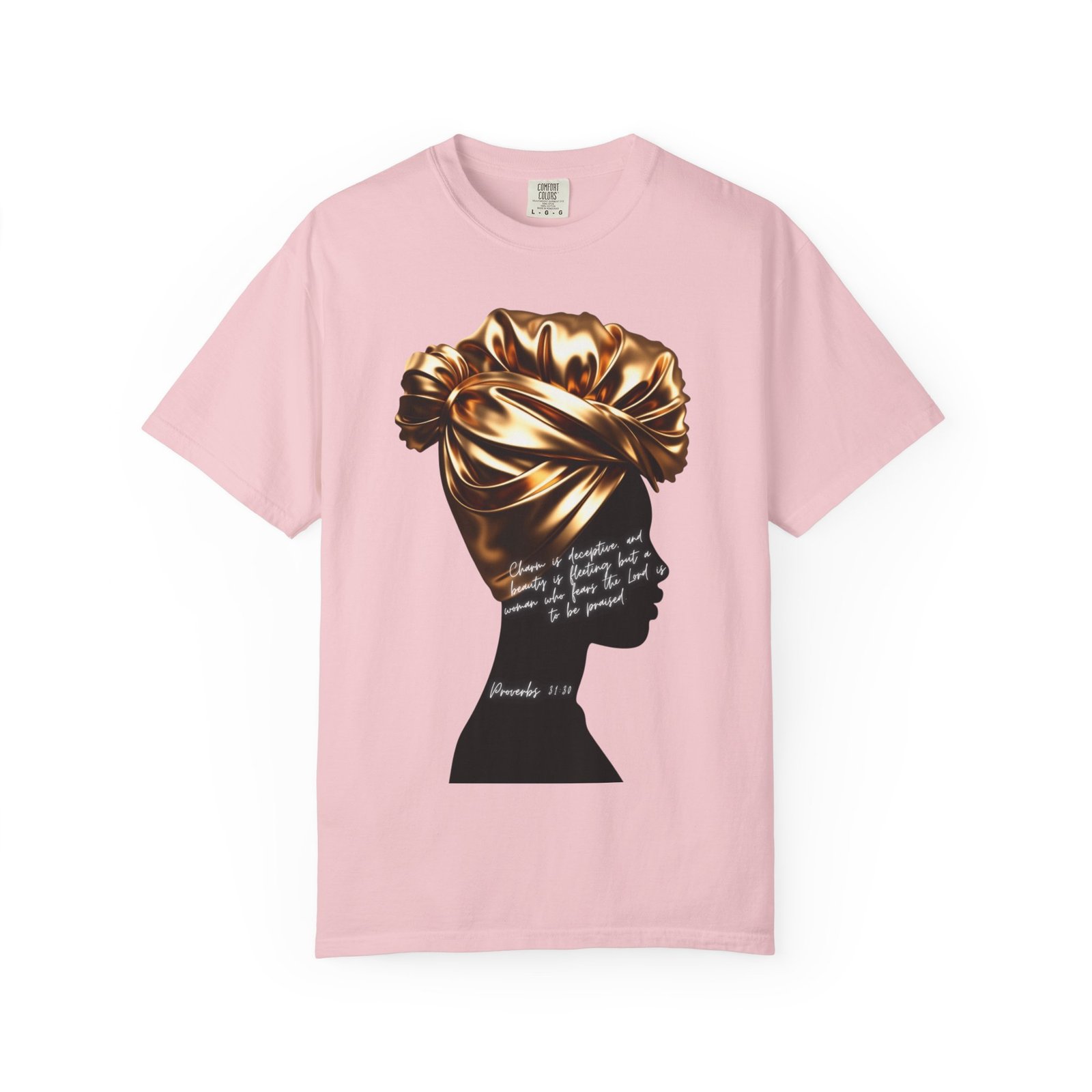 Proverbs 31:30 Gold Headwrap- T-Shirt - Image 15