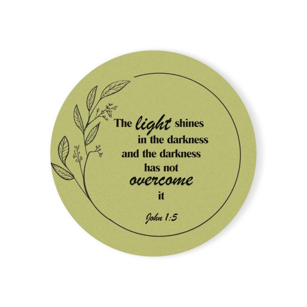 “The Light Darkness Can’t Overcome” - Cork Coaster