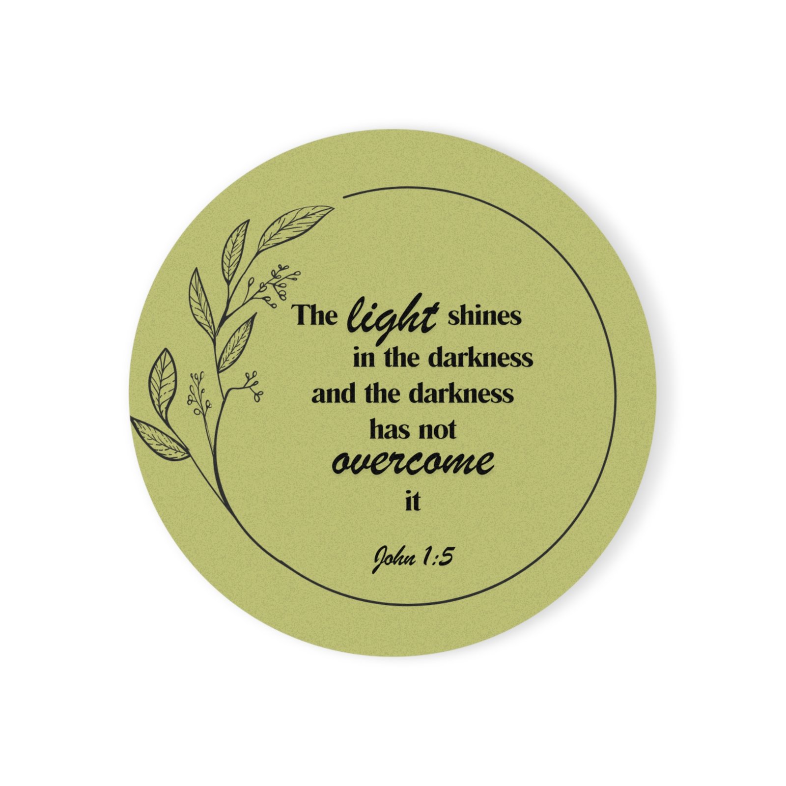 “The Light Darkness Can’t Overcome” - Cork Coaster