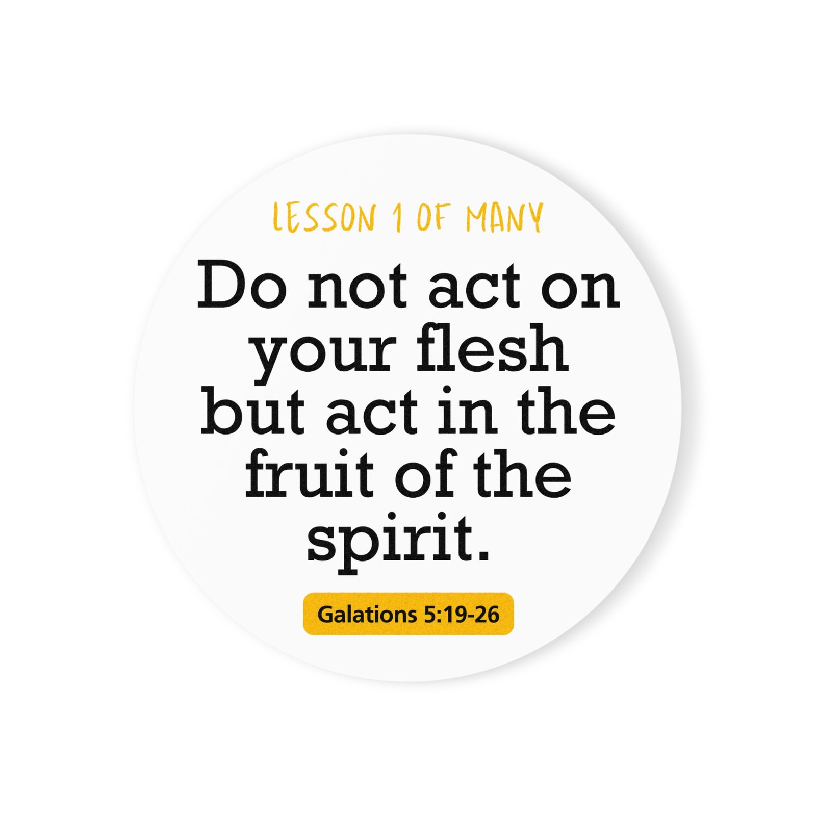 “Lesson 1 of Many”: Galatians 5:19 - Cork Coaster