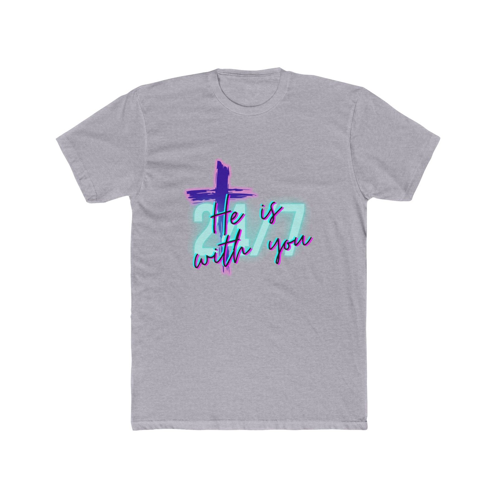 "He Is With You 24/7" — Tee - Image 7
