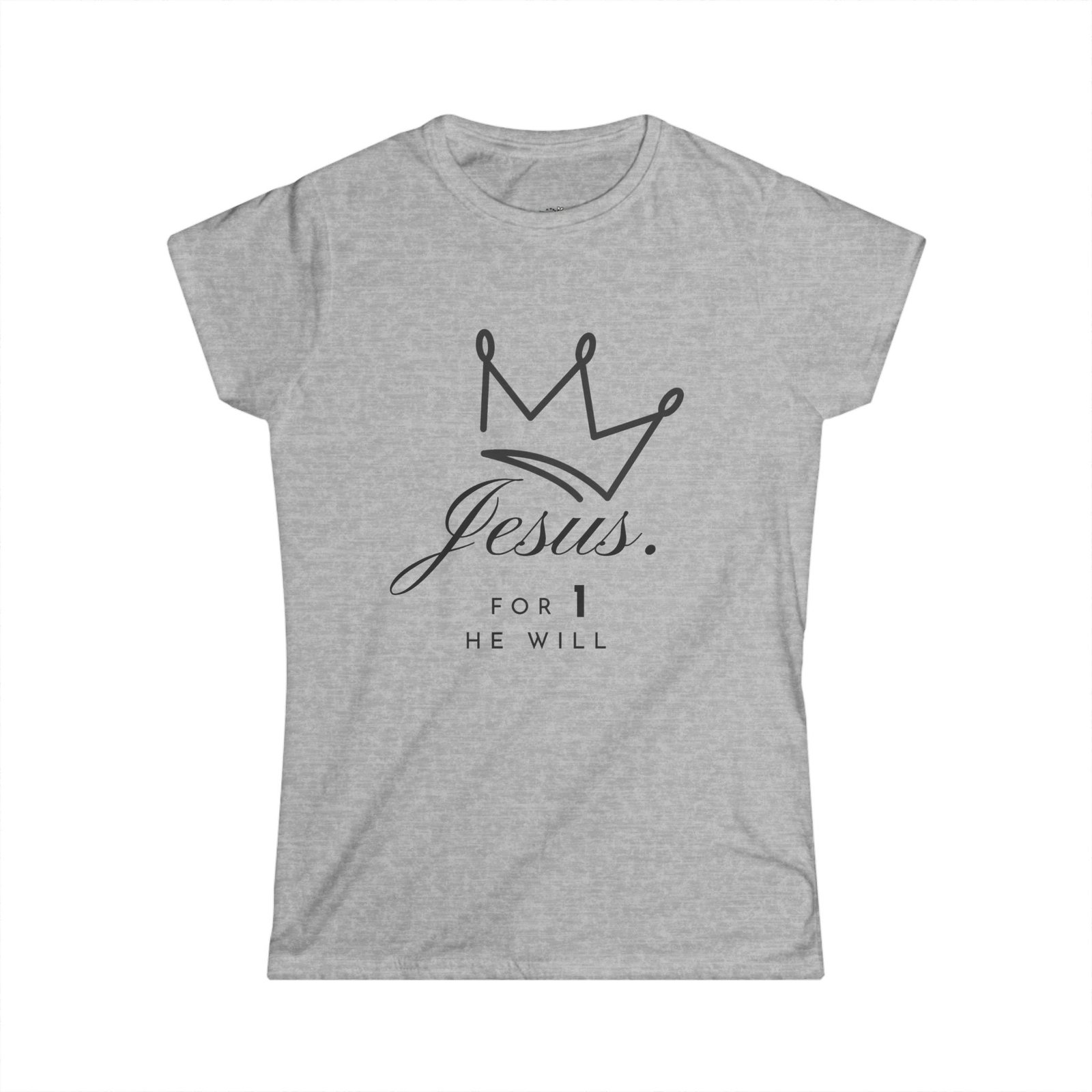 'Jesus. For 1 He Will' - Softstyle Tee - Image 5