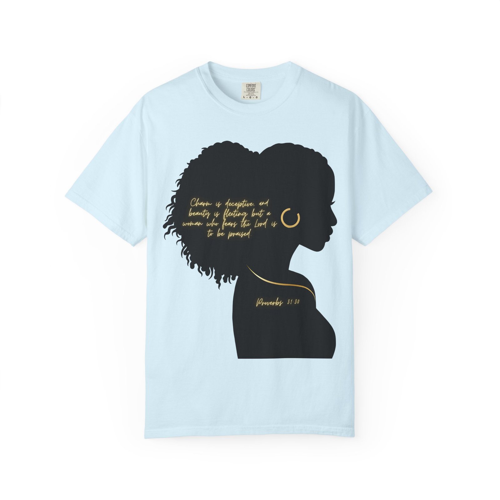 Proverbs 31:30 Gold Earring - T-Shirt - Image 10