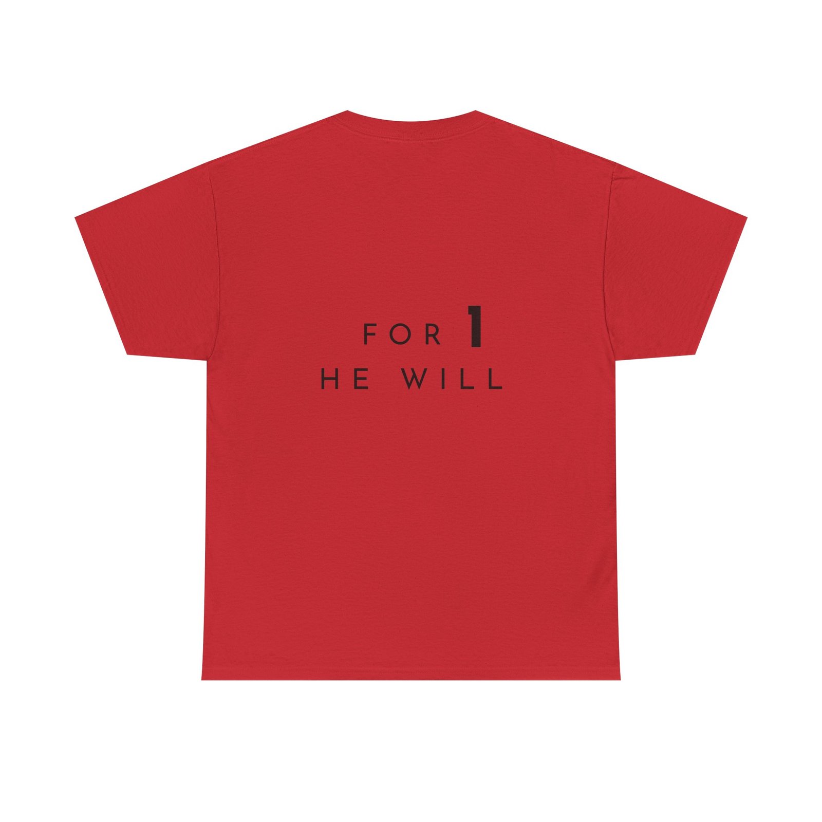 '99: For 1 He Will' — T-Shirt - Image 35