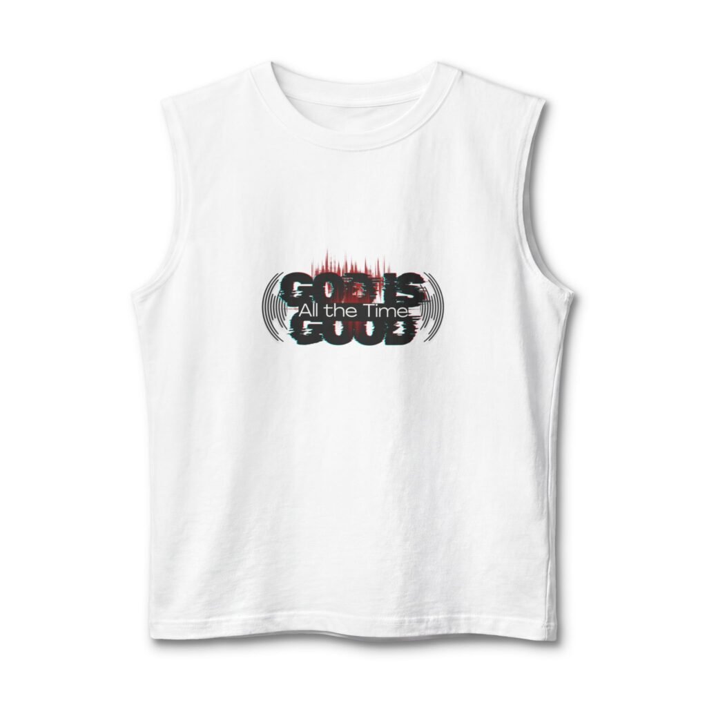 "God Is Good" -  Muscle Tank