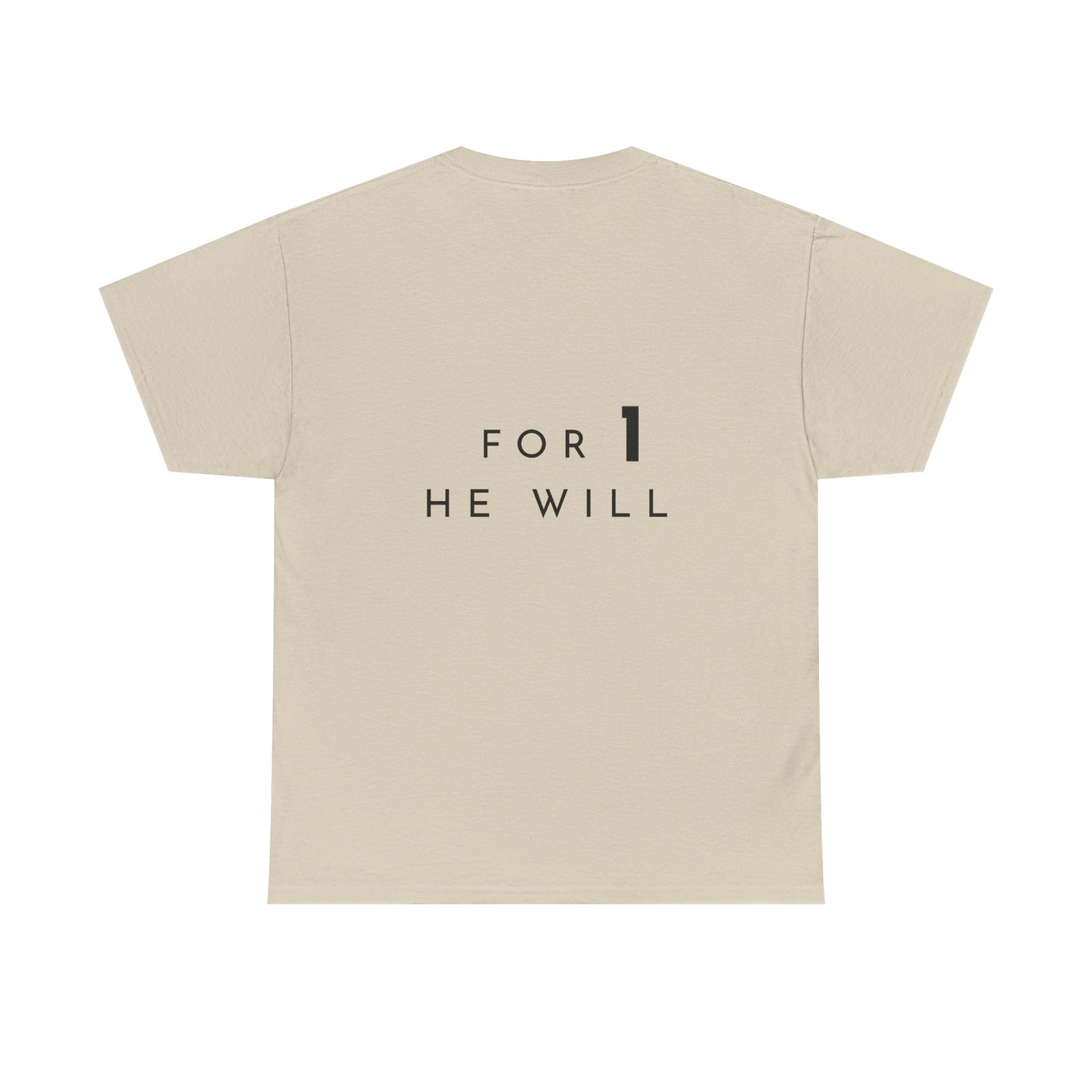'99: For 1 He Will' — T-Shirt - Image 2