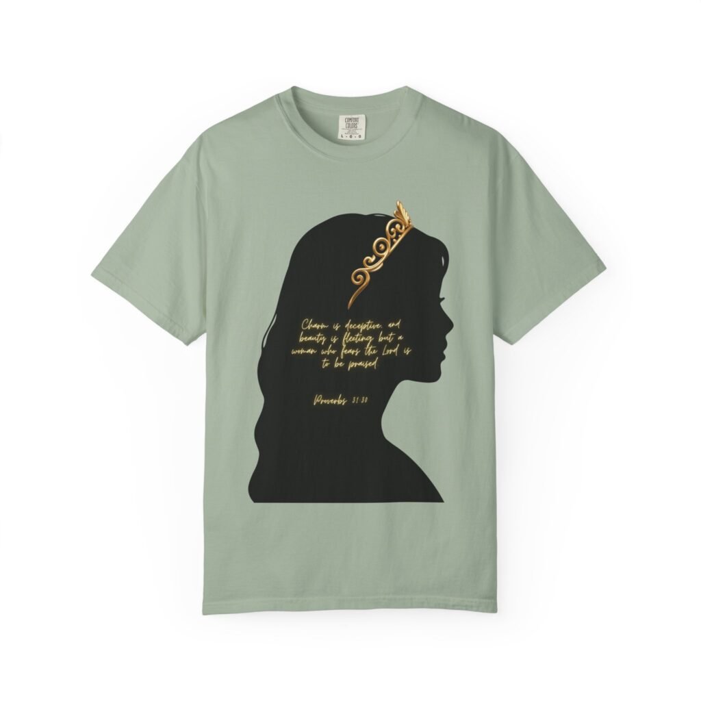 Proverbs 31:30 Gold Crown - T-Shirt