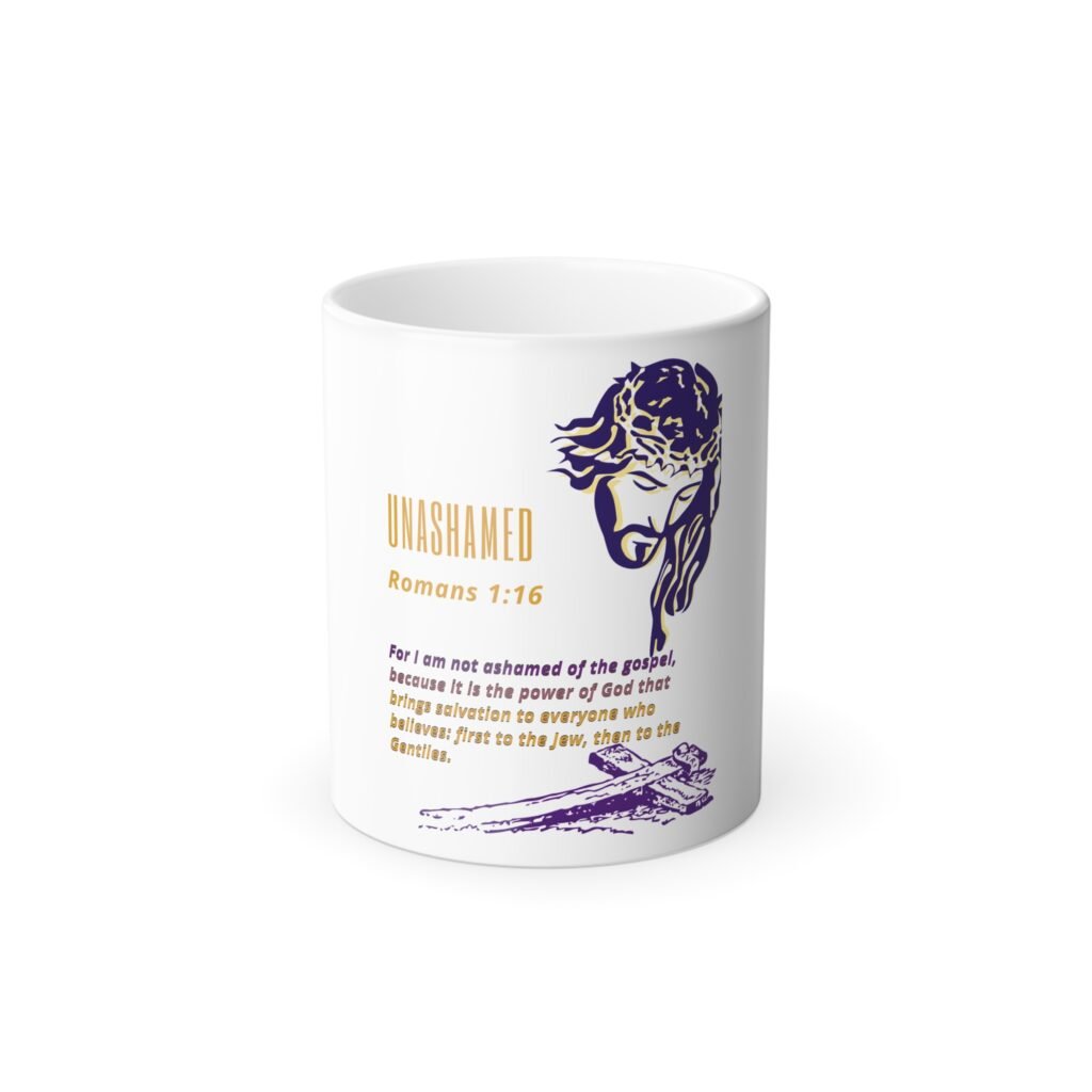 'Unashamed' Romans 1:16 - Morphing Mug