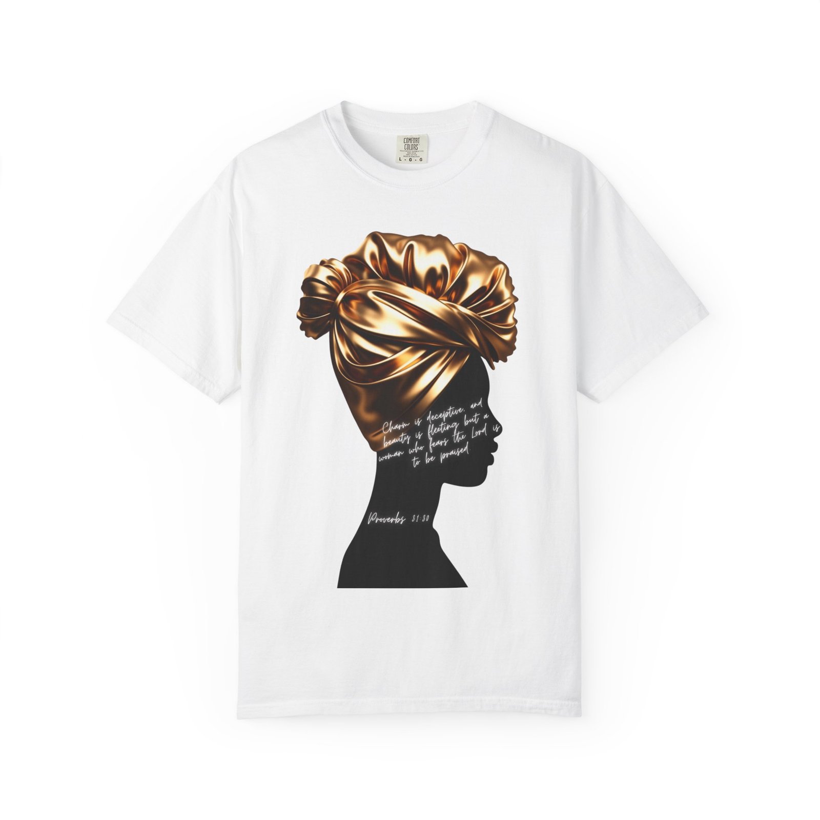 Proverbs 31:30 Gold Headwrap- T-Shirt
