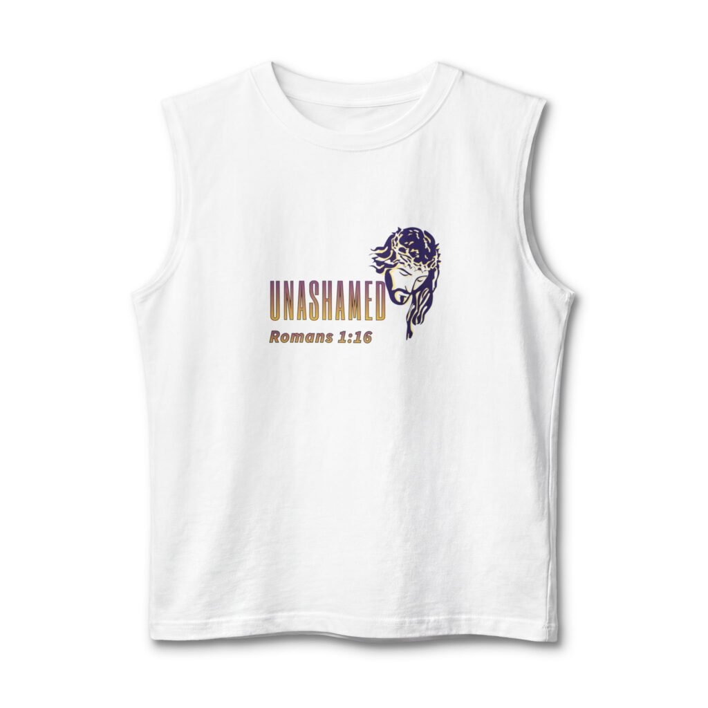 Unashamed Romans 1:16 - Muscle Tank