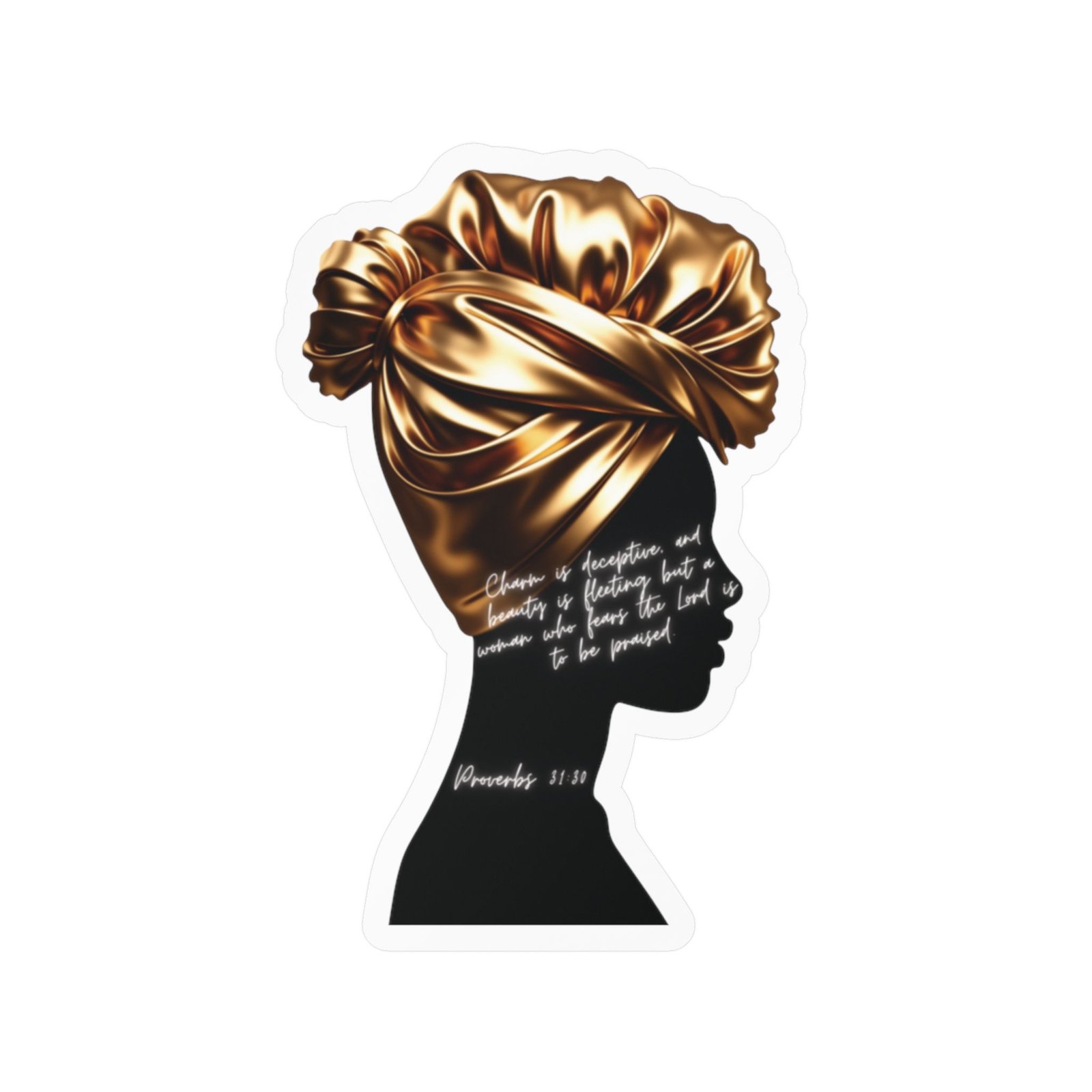 Proverbs 31:30: Gold Headwrap— Sticker