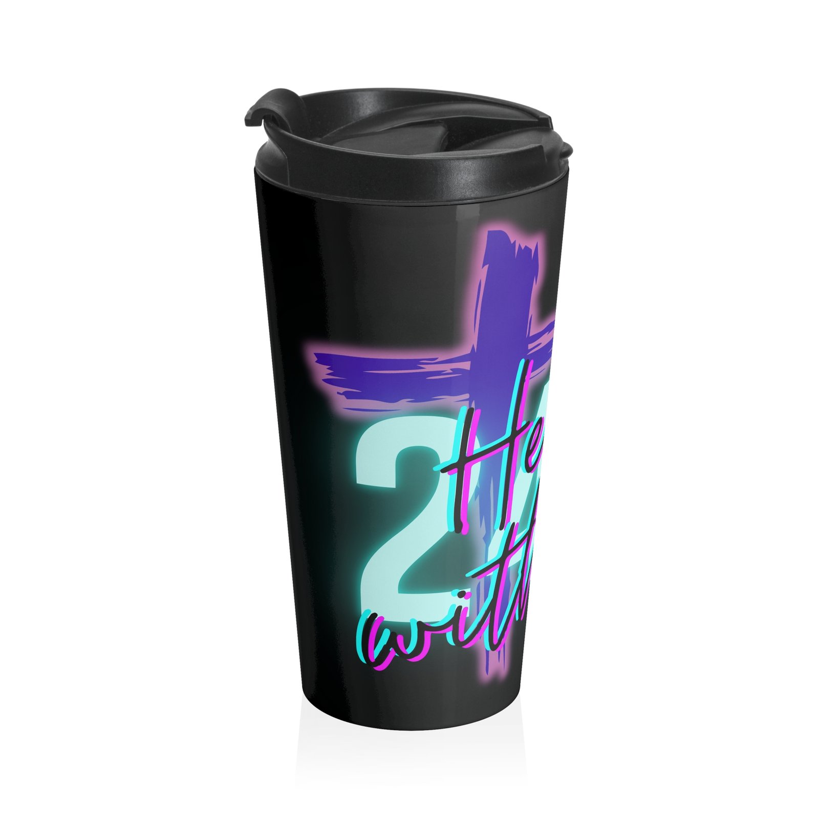 'He Is With You 24/7' - Stainless Steel Travel Mug - Image 3