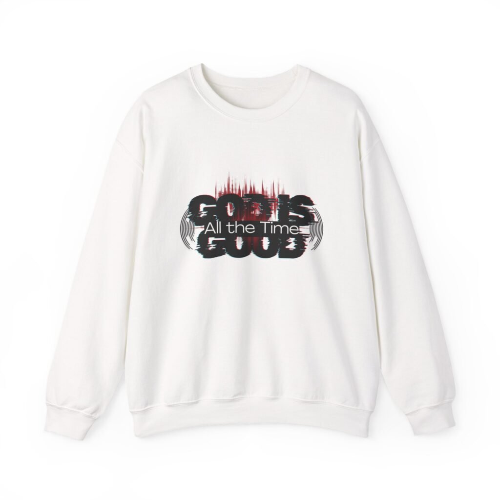 "God Is Good" – Crewneck Sweatshirt