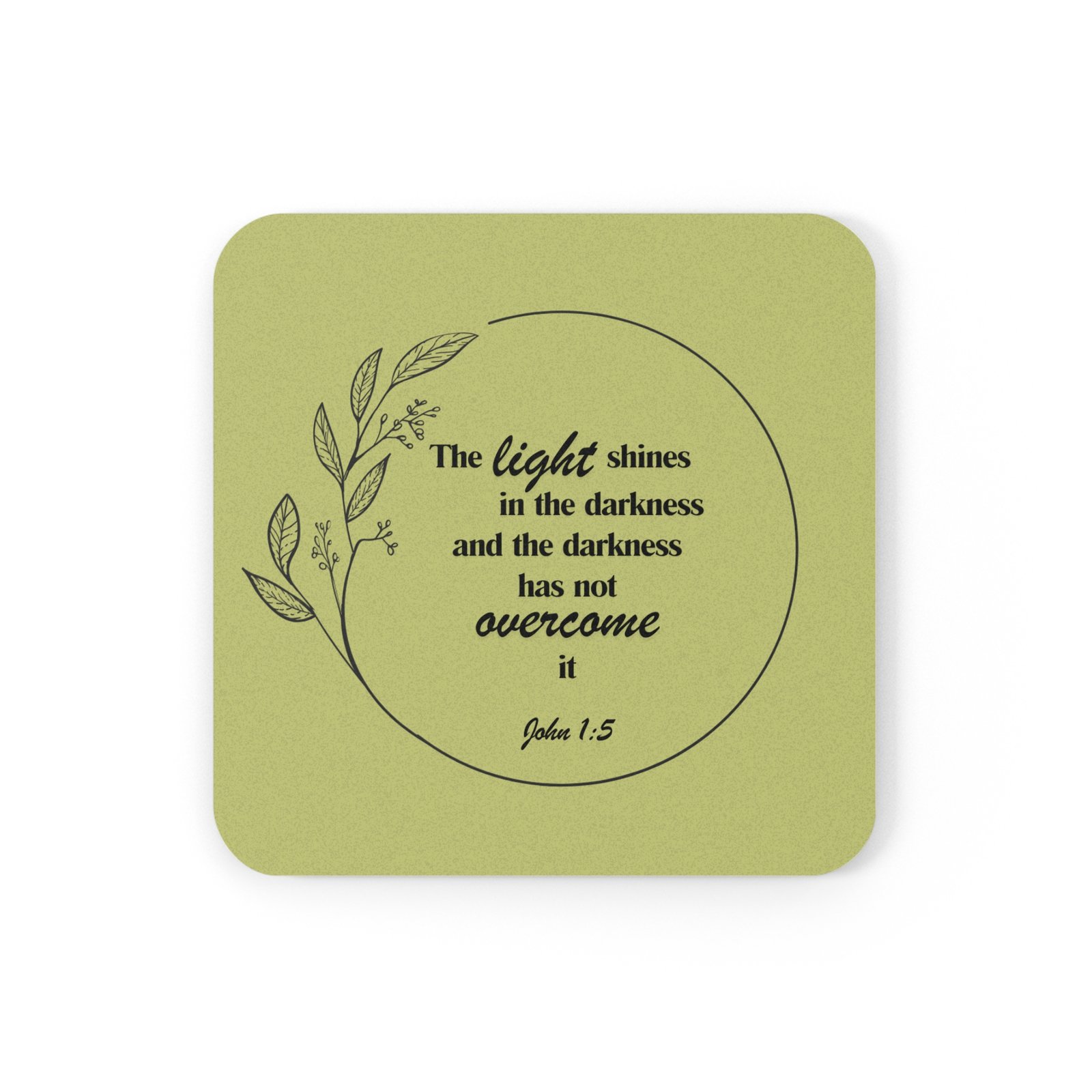 “The Light Darkness Can’t Overcome” - Cork Coaster - Image 4