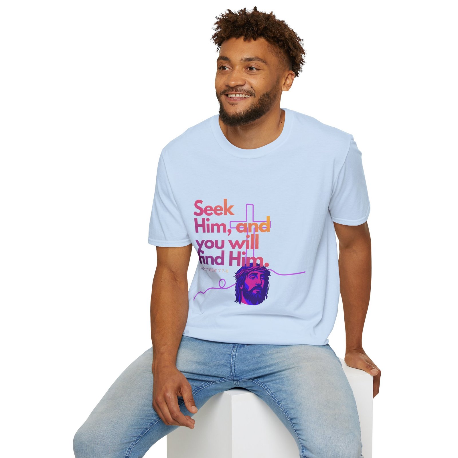 "Seek Him"— T-Shirt - Image 9