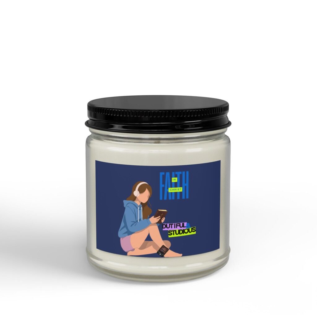 'Faith in Christ': Dutiful & Studious — Soy Candle (4oz & 9oz)