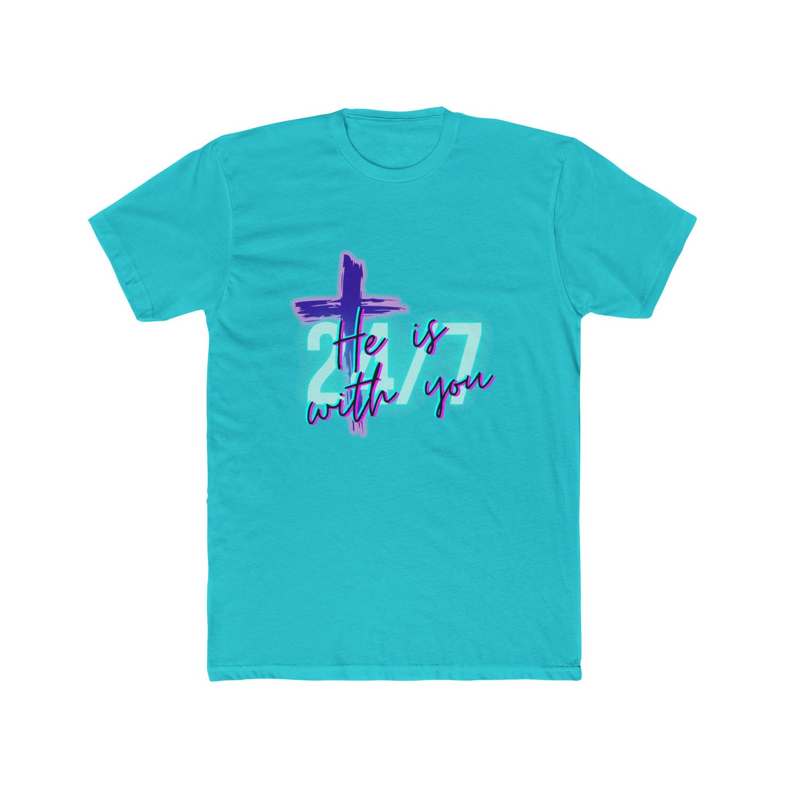 "He Is With You 24/7" — Tee - Image 11