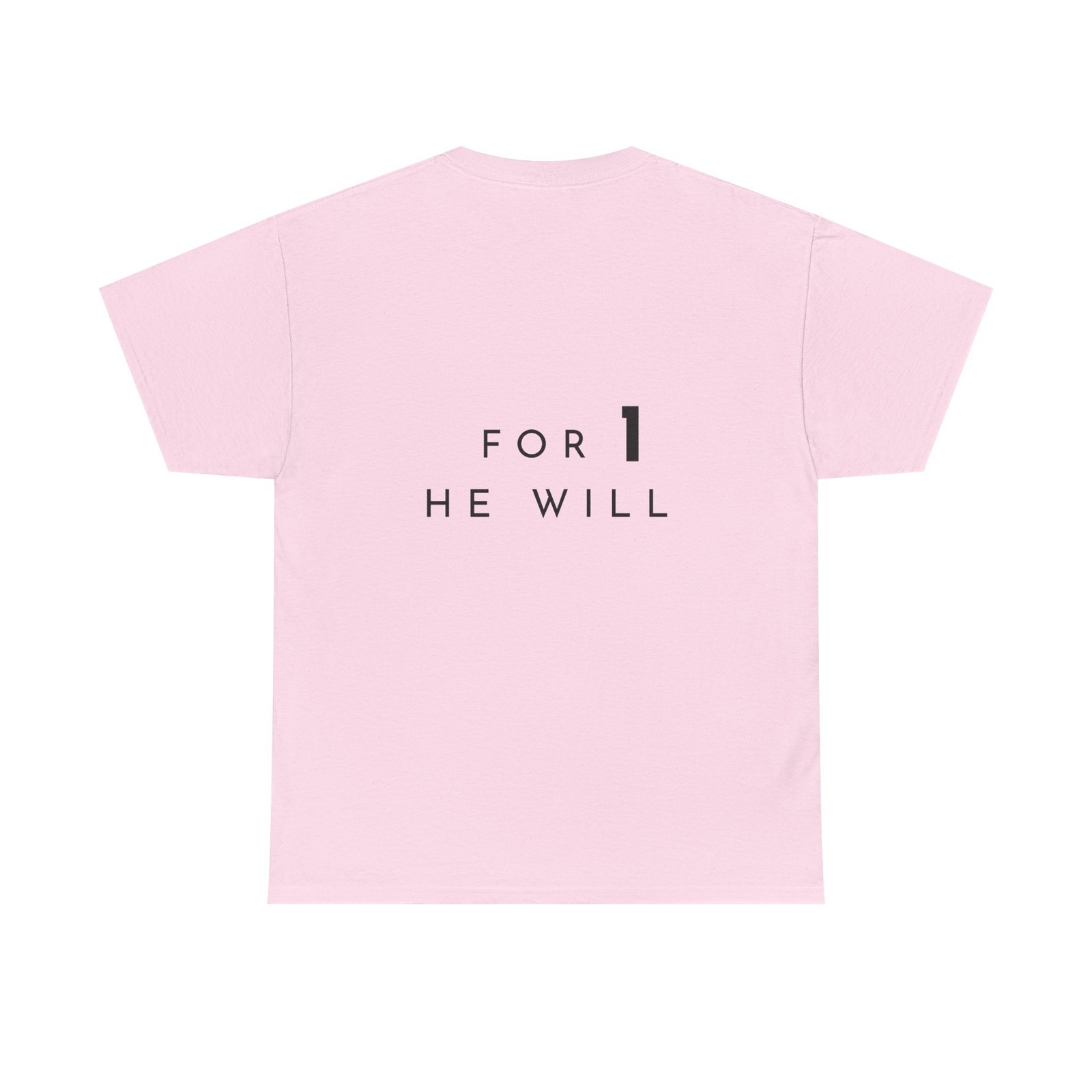 '99: For 1 He Will' — T-Shirt - Image 33